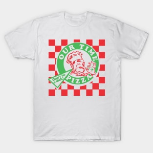 Our Time Pizza T-Shirt